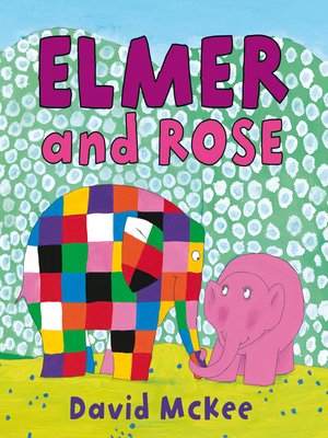 cover image of Elmer and Rose
